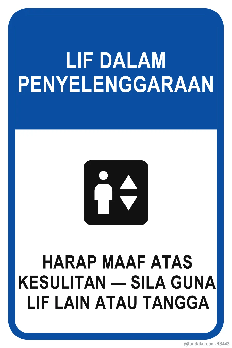 LIFT UNDER MAINTENANCE — Bahasa Malaysia