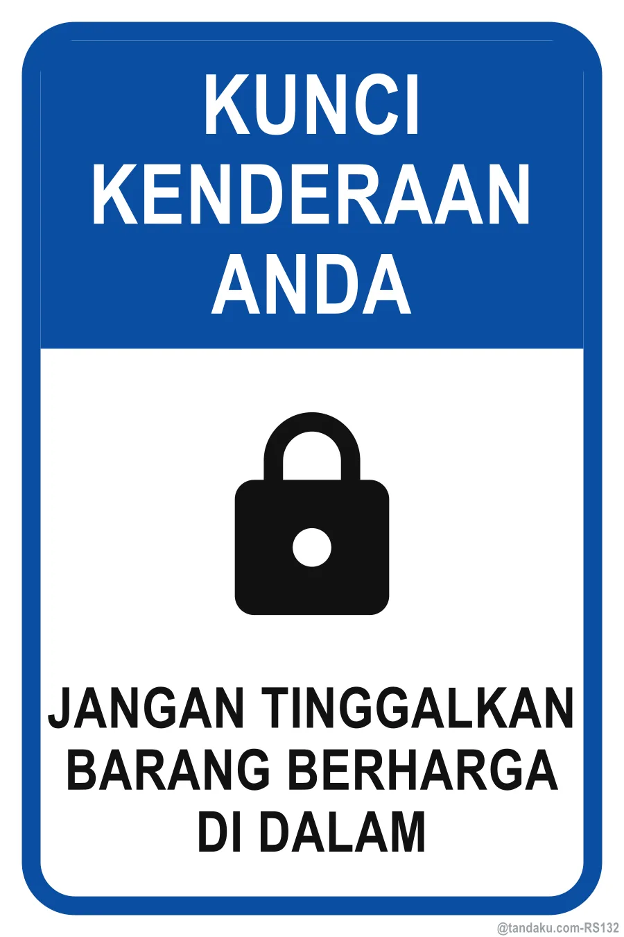 LOCK YOUR VEHICLE — Bahasa Malaysia