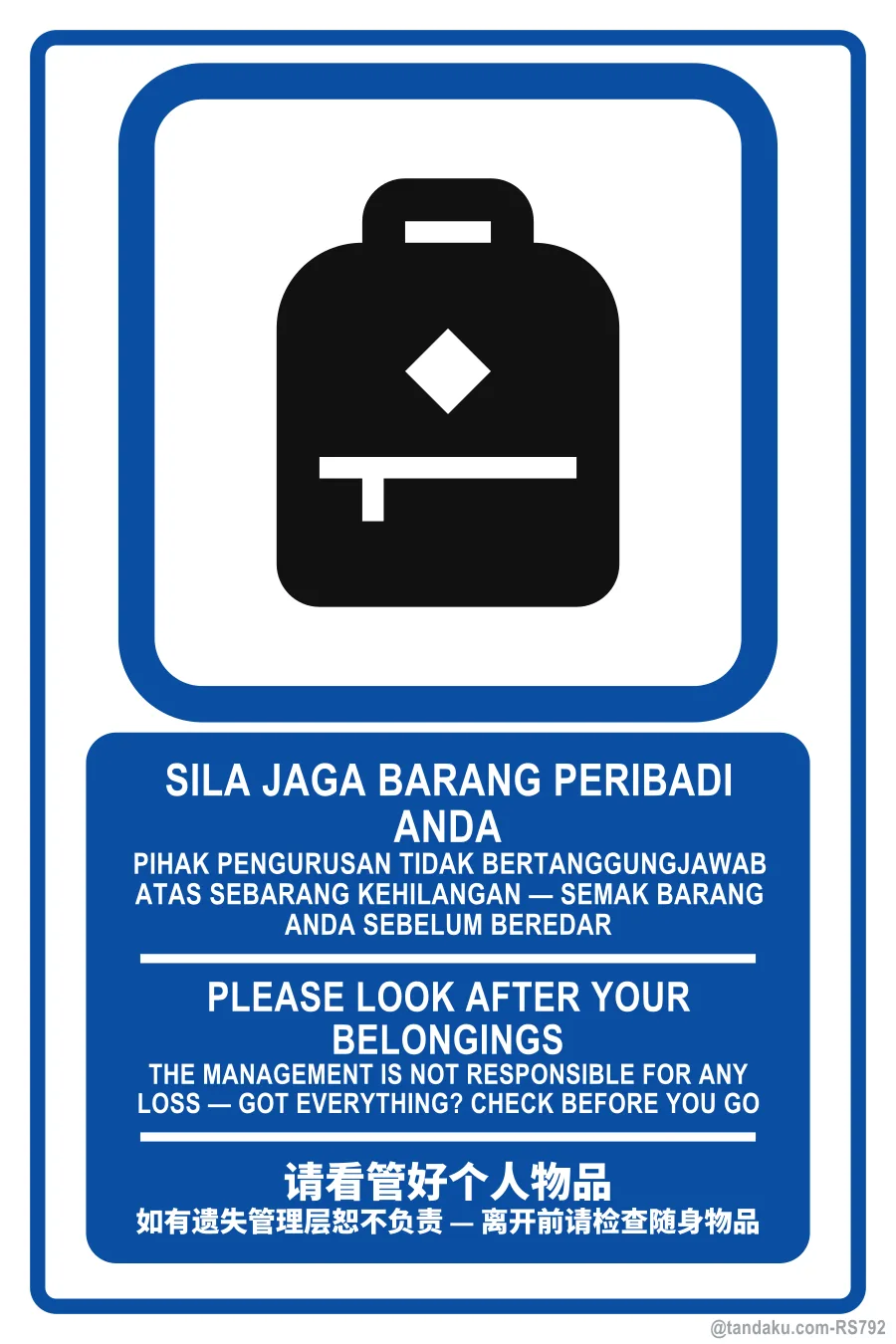 PLEASE LOOK AFTER YOUR BELONGINGS — BM + EN + 中文