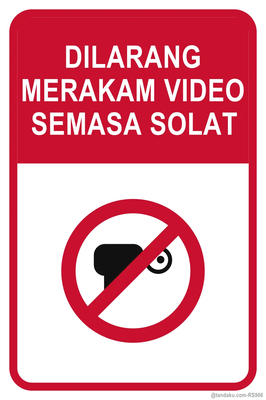 NO VIDEO RECORDING DURING PRAYER — Bahasa Malaysia