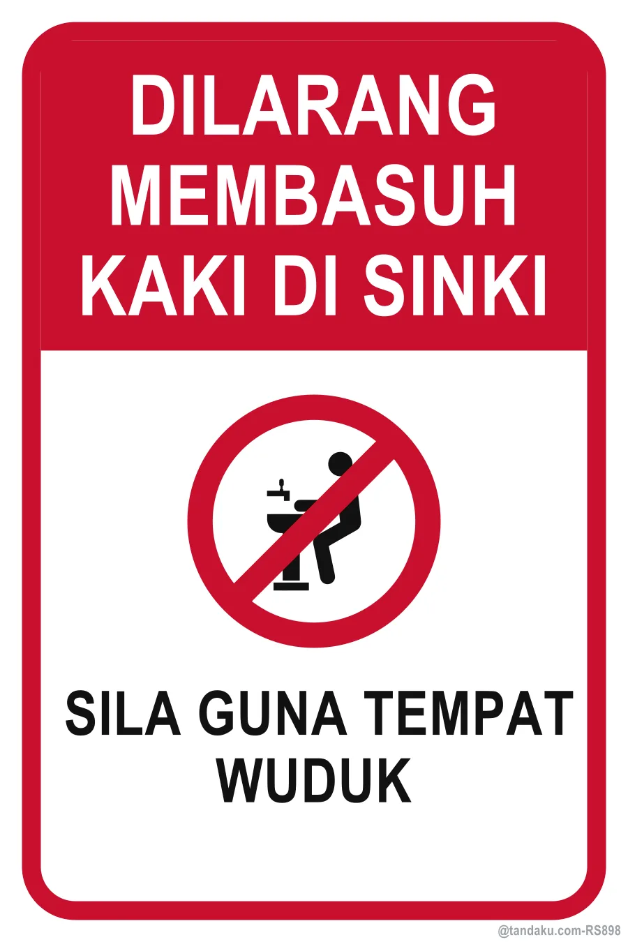 DO NOT WASH YOUR FEET IN THE SINK — Bahasa Malaysia