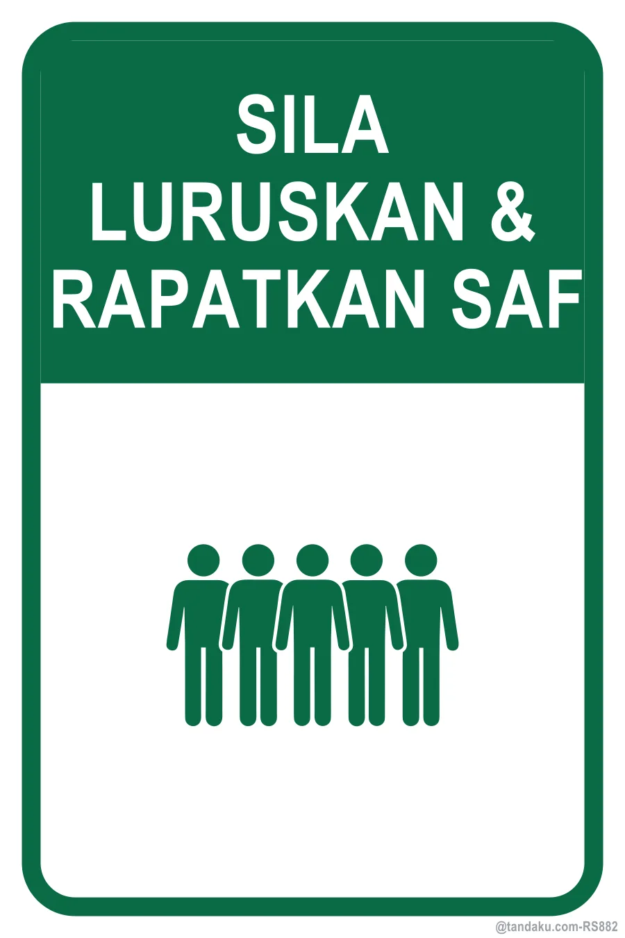 PLEASE STRAIGHTEN & CLOSE THE ROWS — Bahasa Malaysia