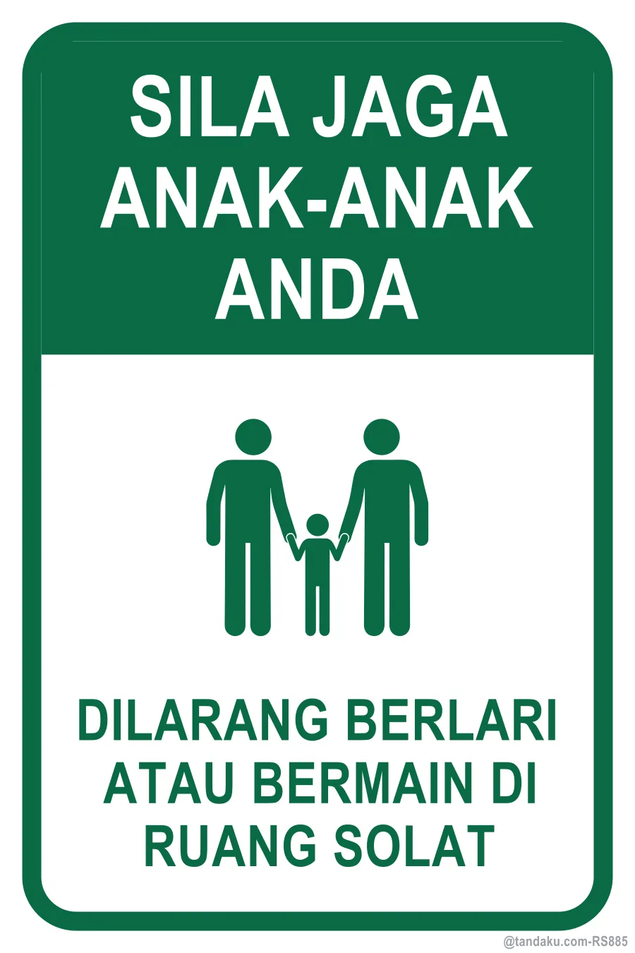PLEASE SUPERVISE YOUR CHILDREN — Bahasa Malaysia