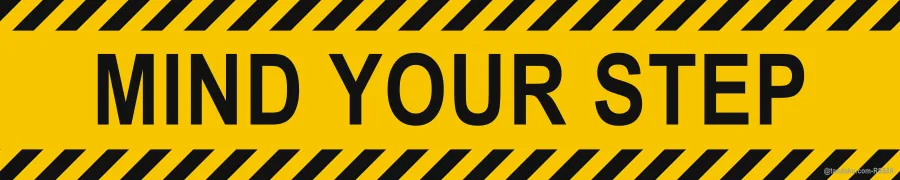 MIND YOUR STEP — English