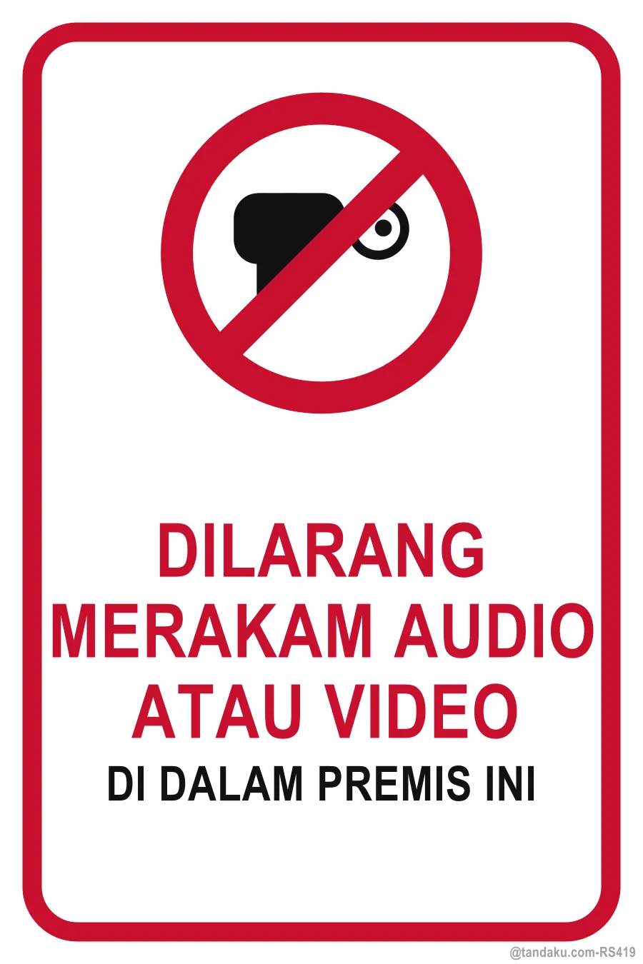 NO AUDIO OR VIDEO RECORDING — Bahasa Malaysia