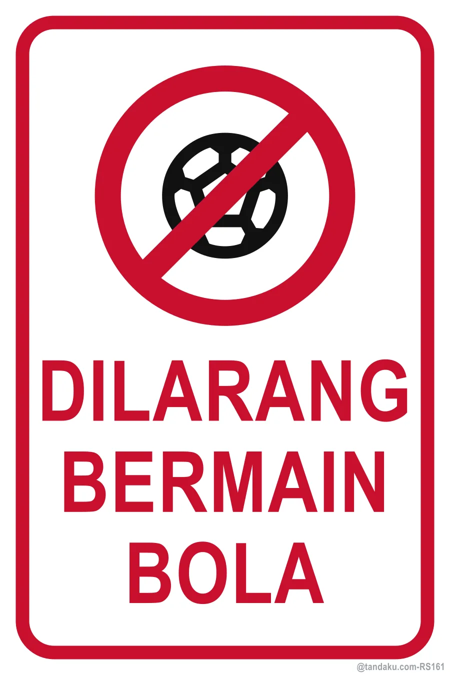 NO BALL GAMES — Bahasa Malaysia