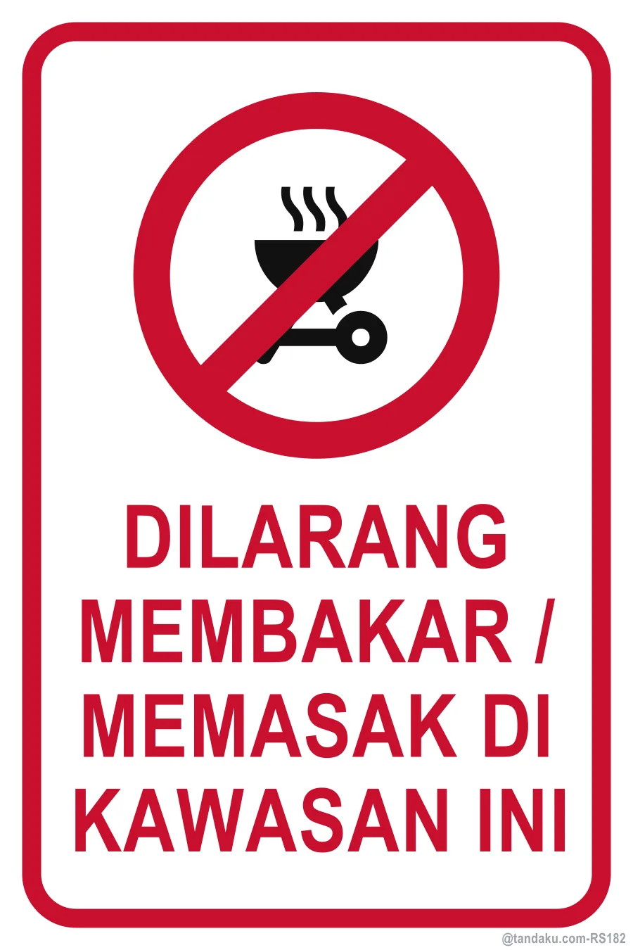 NO BARBECUE / OPEN COOKING — Bahasa Malaysia