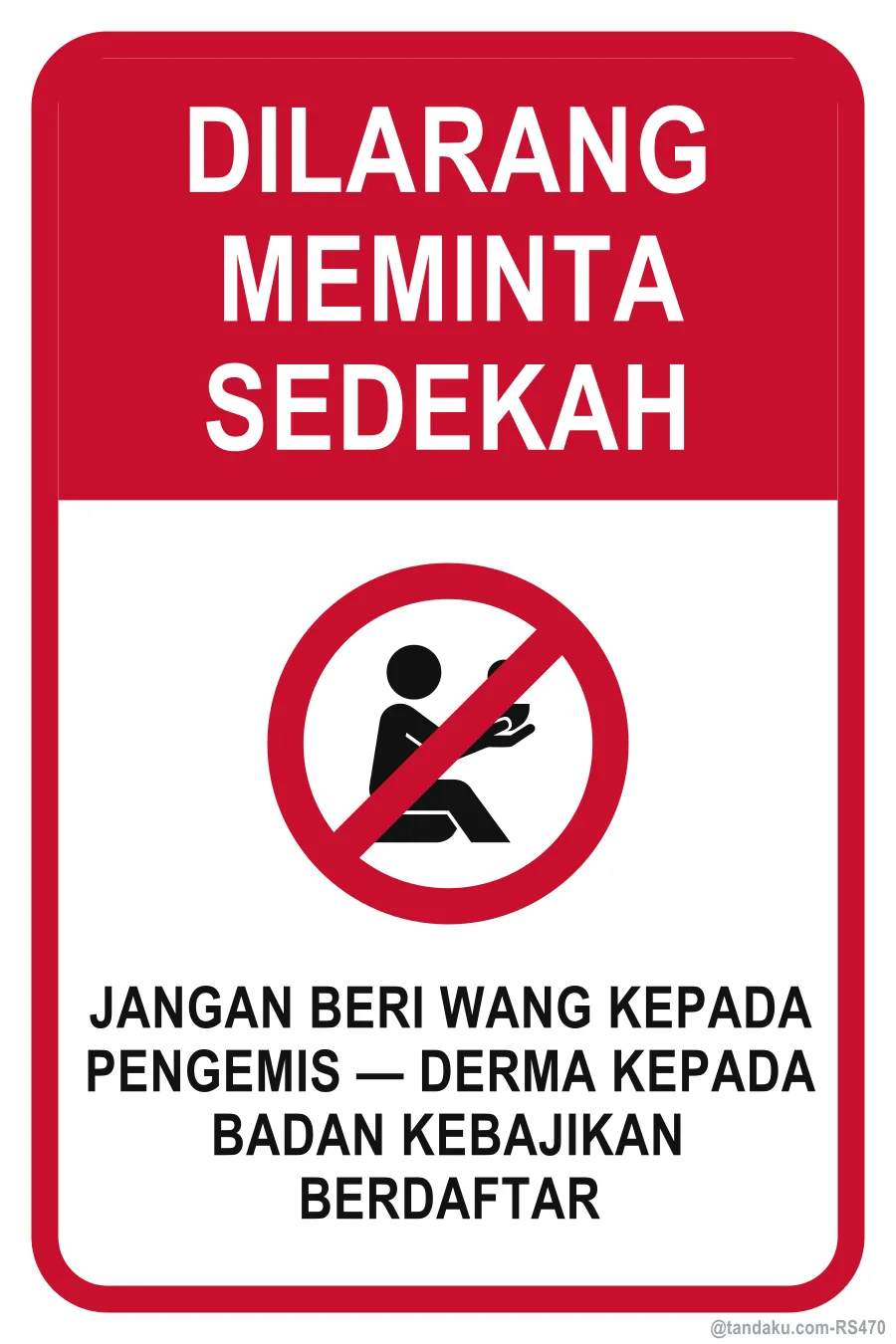 NO BEGGING OR SOLICITING — Bahasa Malaysia