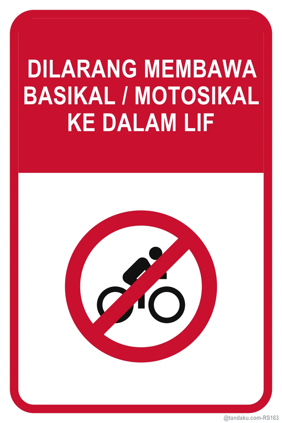 NO BICYCLES OR MOTORCYCLES IN LIFT — Bahasa Malaysia