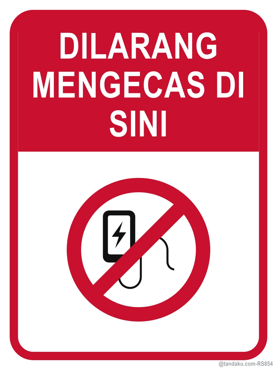NO CHARGING OF DEVICES HERE — Bahasa Malaysia