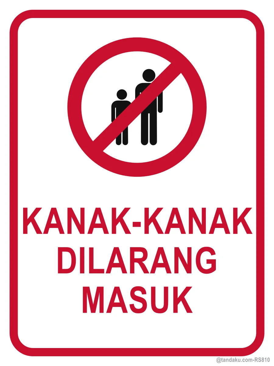 NO CHILDREN ALLOWED — Bahasa Malaysia