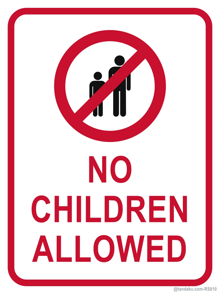 NO CHILDREN ALLOWED — English