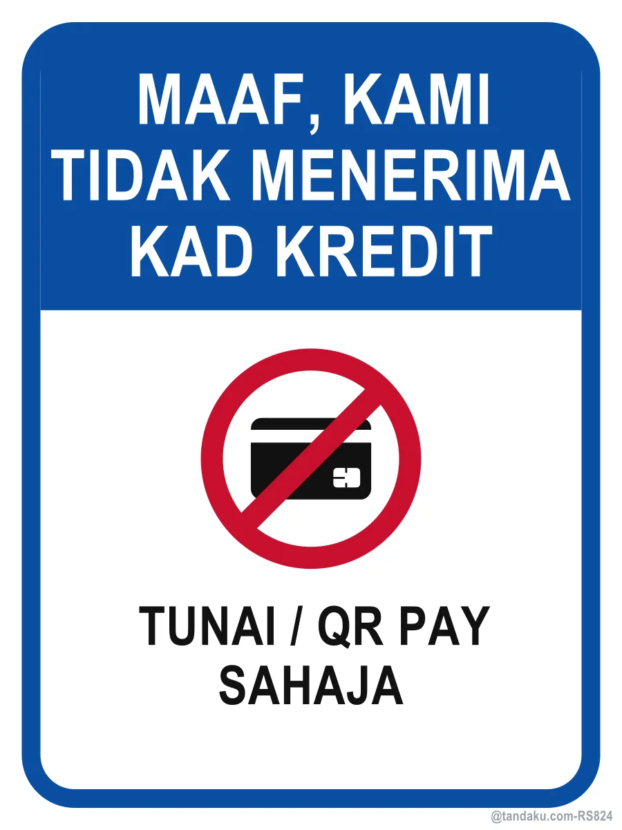 SORRY, WE DO NOT ACCEPT CREDIT CARDS — Bahasa Malaysia