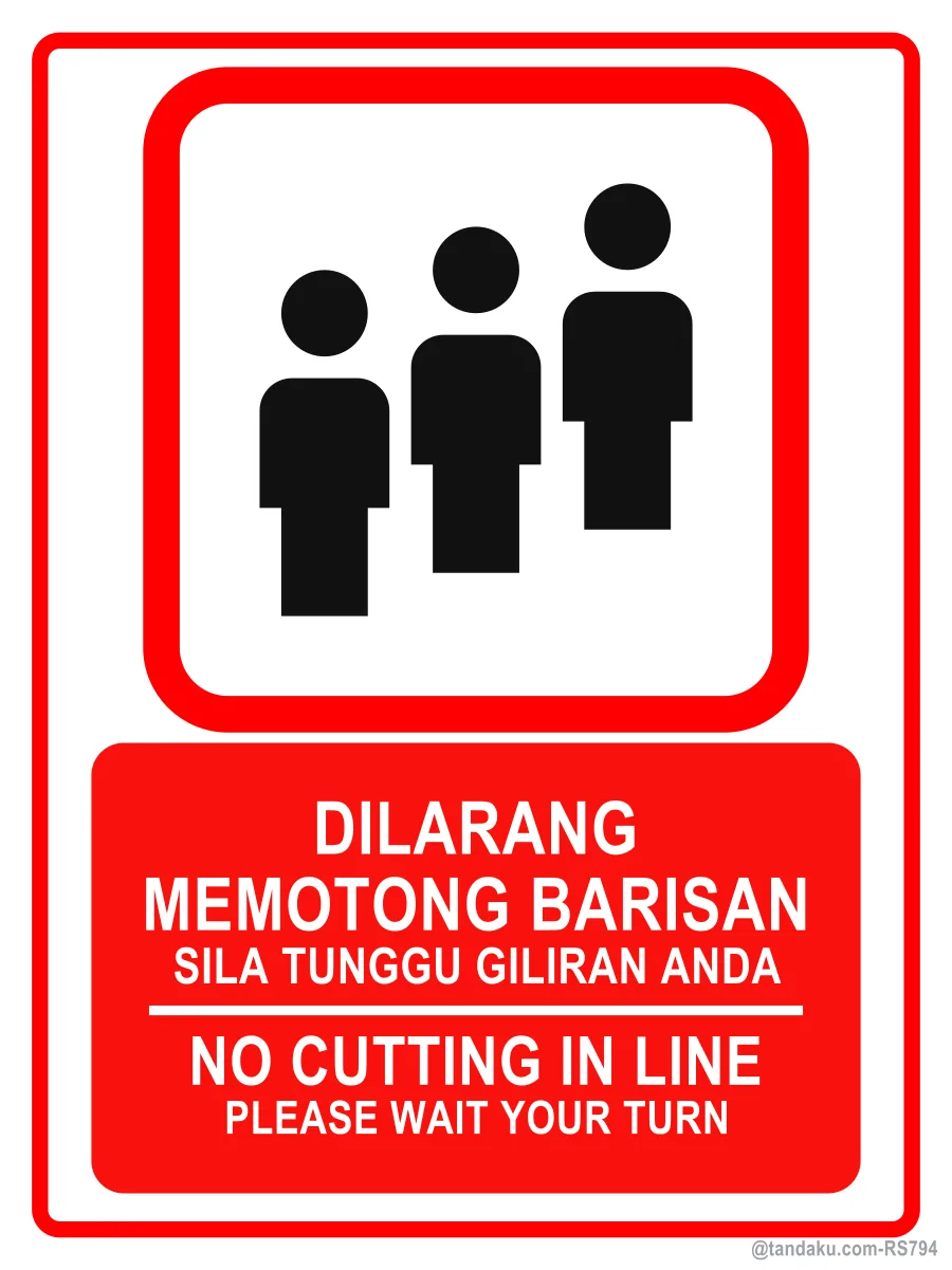 NO CUTTING IN LINE — BM + EN