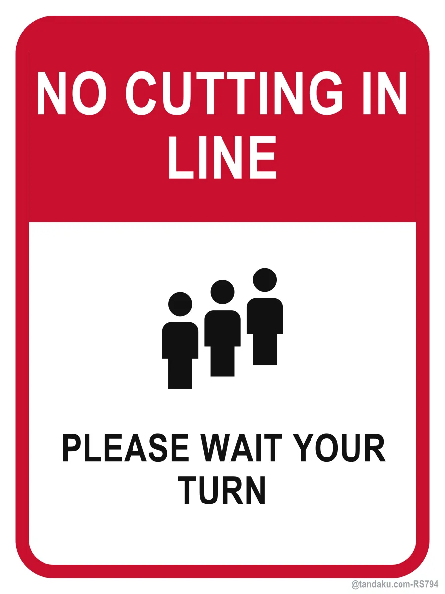 NO CUTTING IN LINE — English