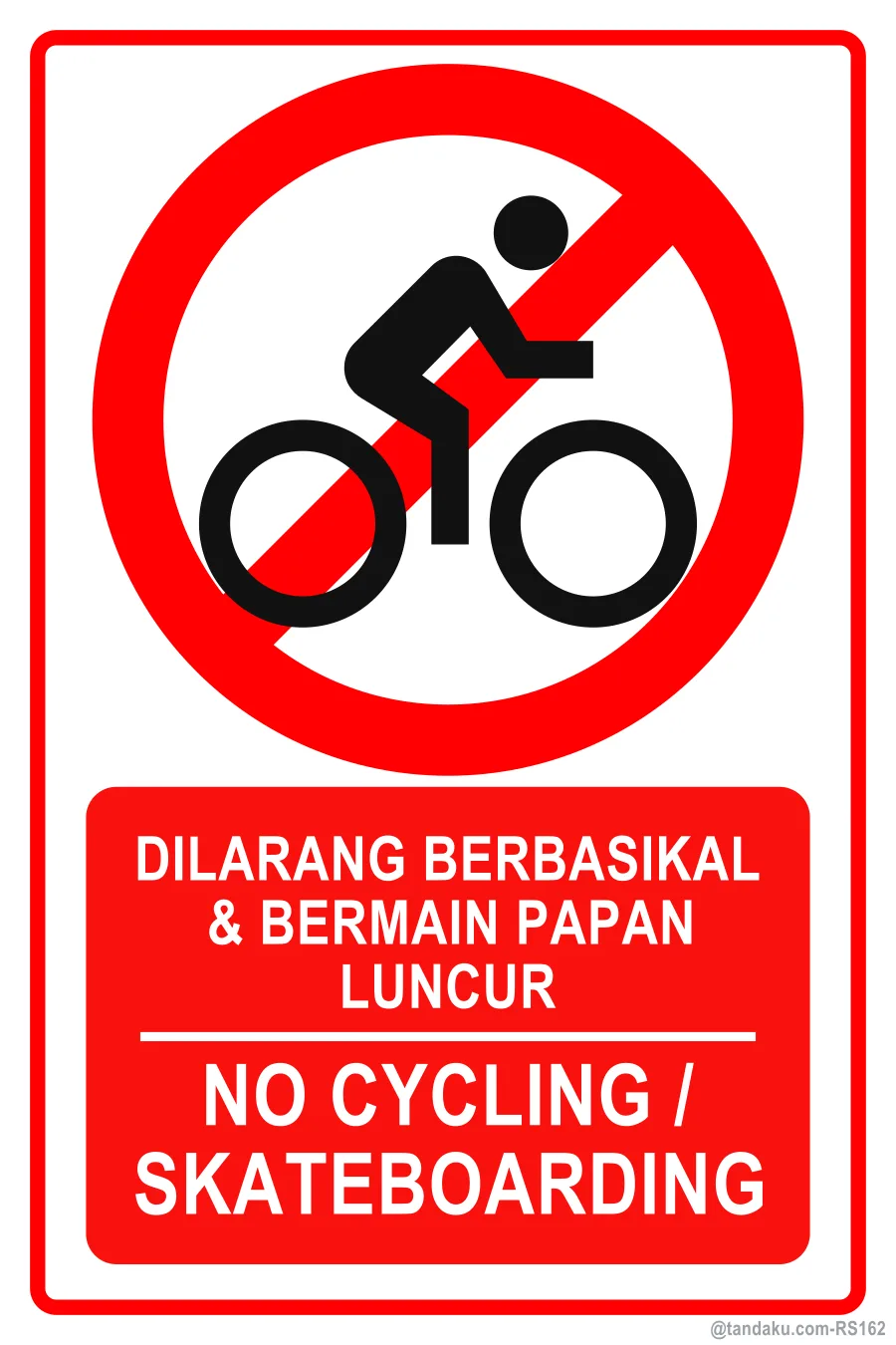 NO CYCLING / SKATEBOARDING — BM + EN
