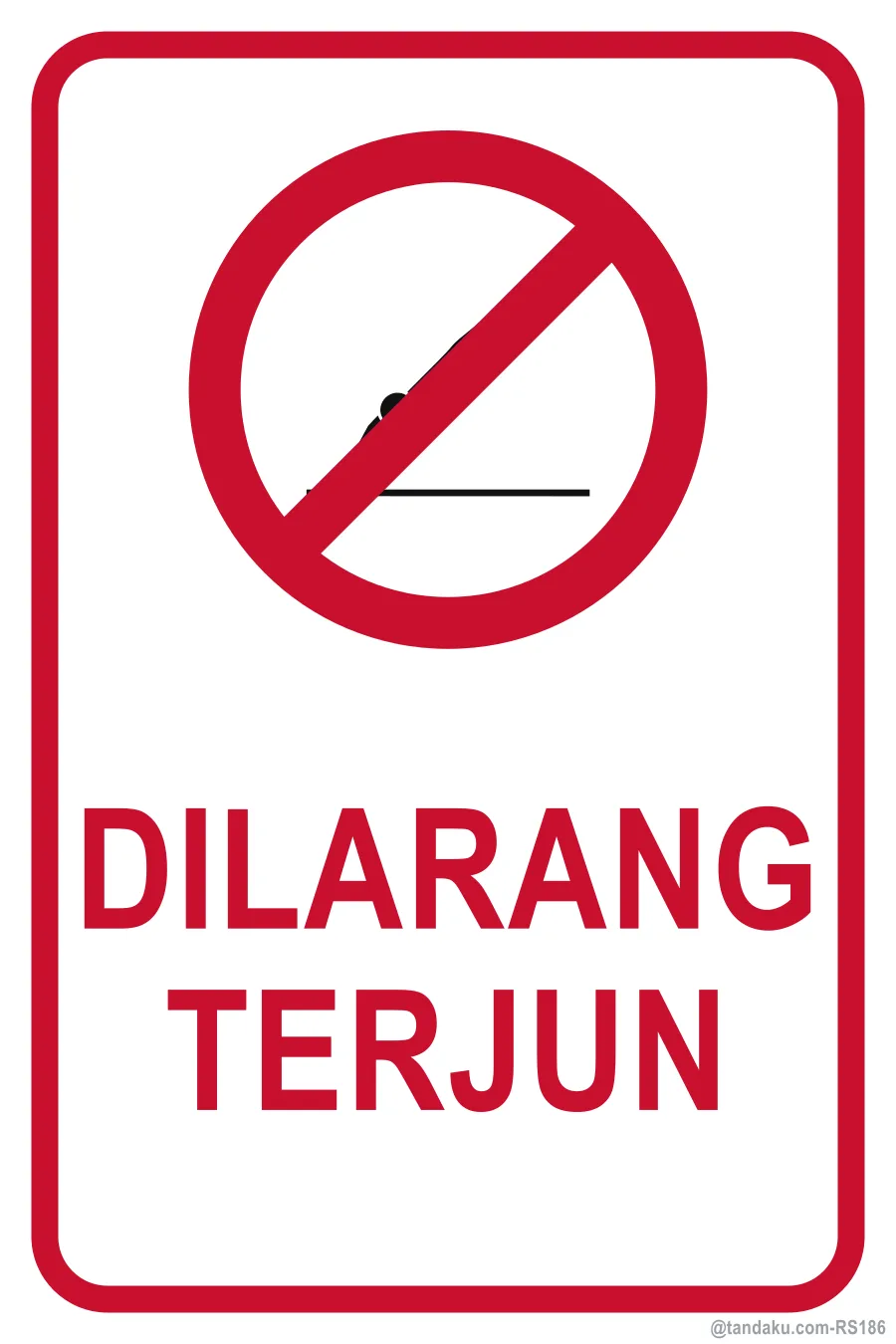 NO DIVING — Bahasa Malaysia