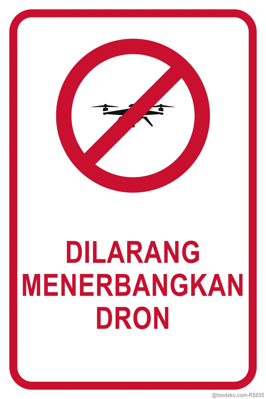 NO DRONE ZONE — Bahasa Malaysia
