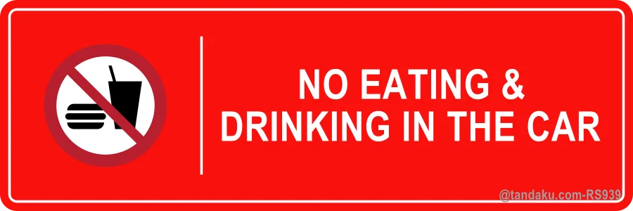 NO EATING & DRINKING IN THE CAR — English