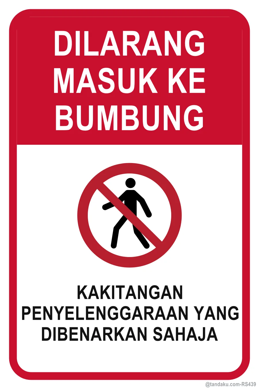 NO ENTRY TO ROOFTOP — Bahasa Malaysia