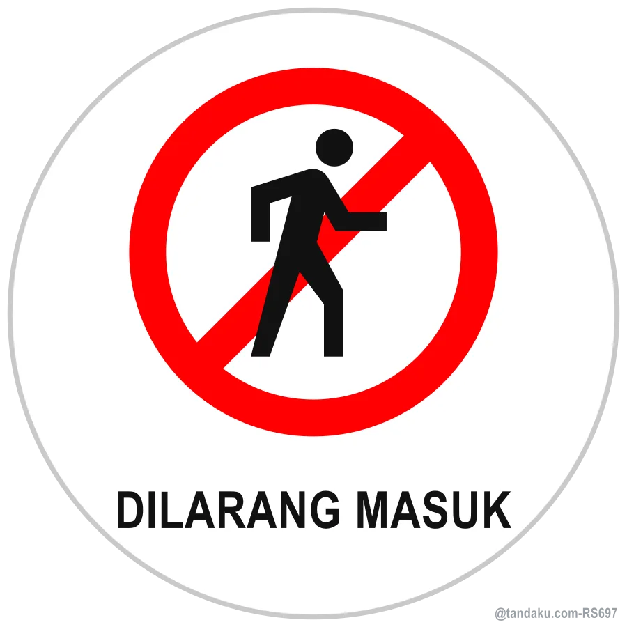 NO ENTRY — Bahasa Malaysia