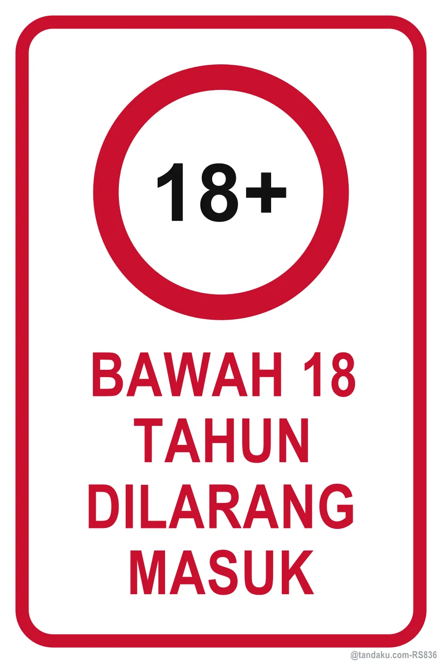 No Entry Under 18 — Bahasa Malaysia