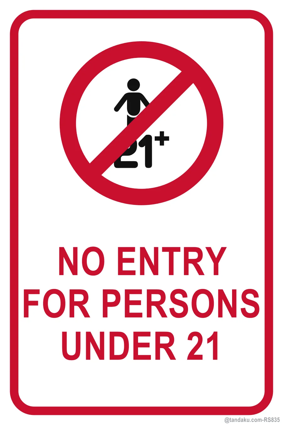 NO ENTRY FOR PERSONS UNDER 21 — English