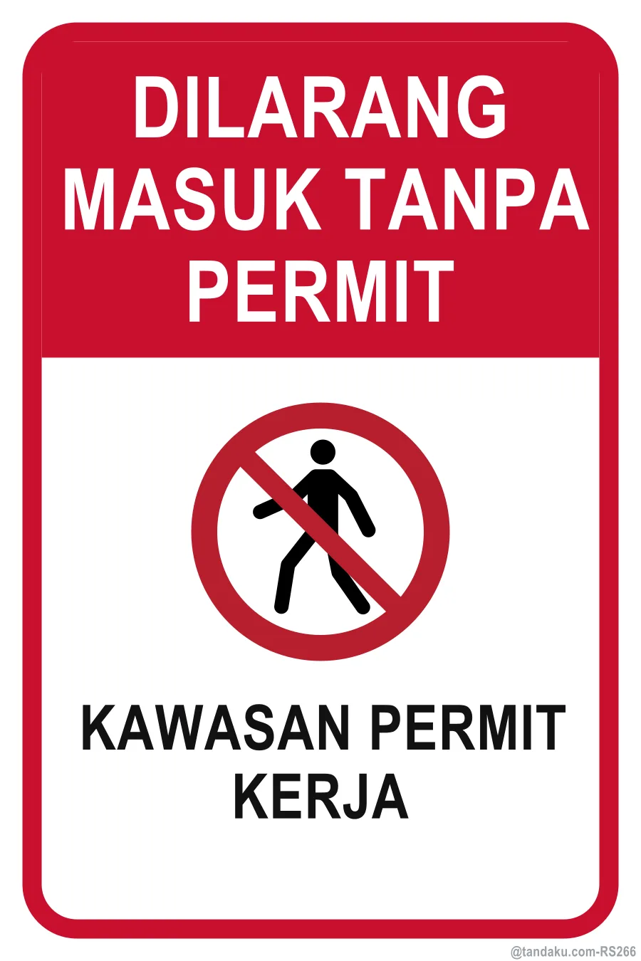 NO ENTRY WITHOUT PERMIT — Bahasa Malaysia