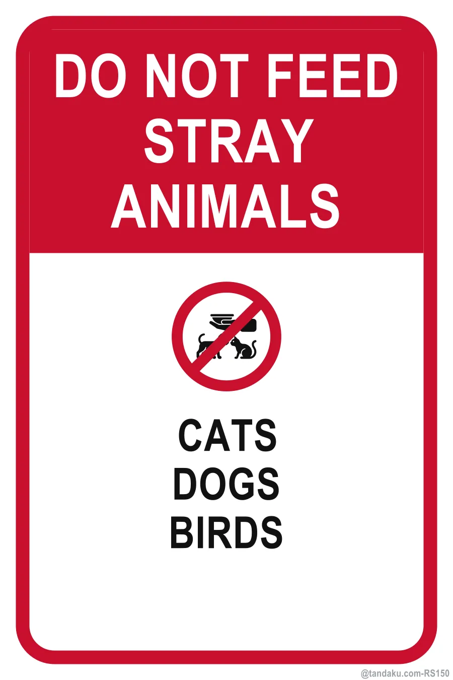 DO NOT FEED STRAY ANIMALS — English