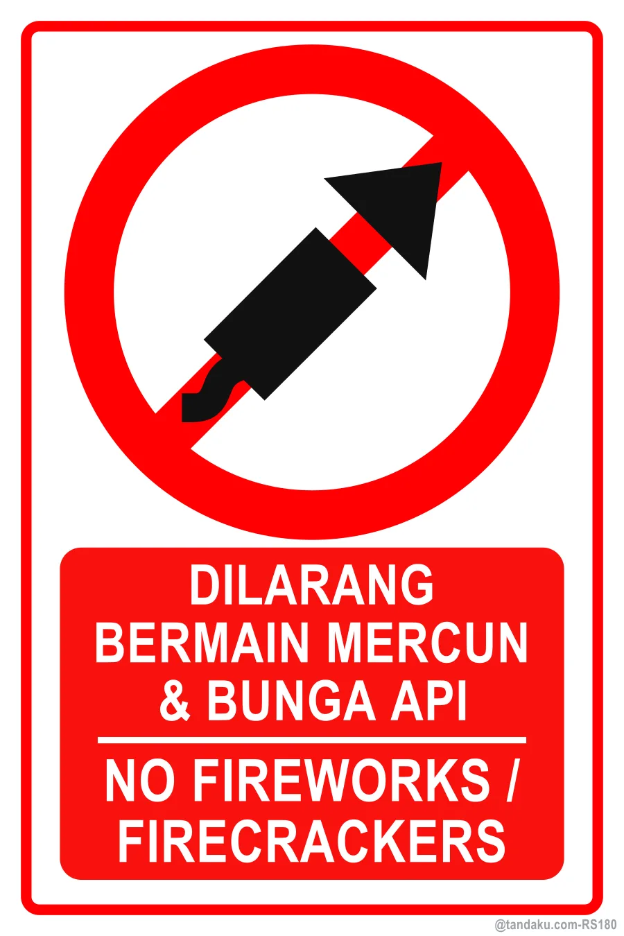 NO FIREWORKS / FIRECRACKERS — BM + EN