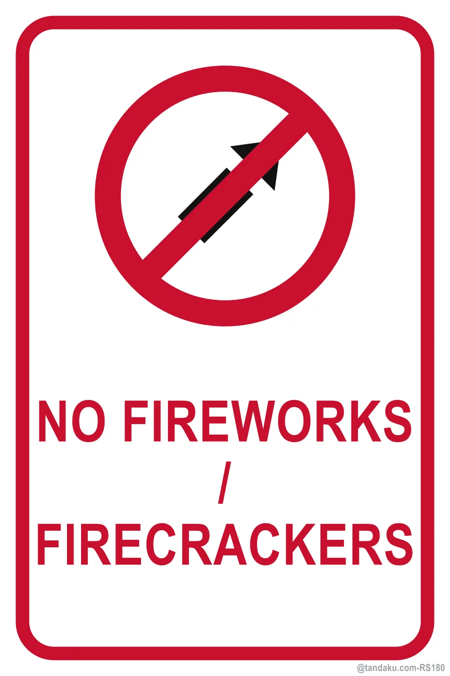 NO FIREWORKS / FIRECRACKERS — English