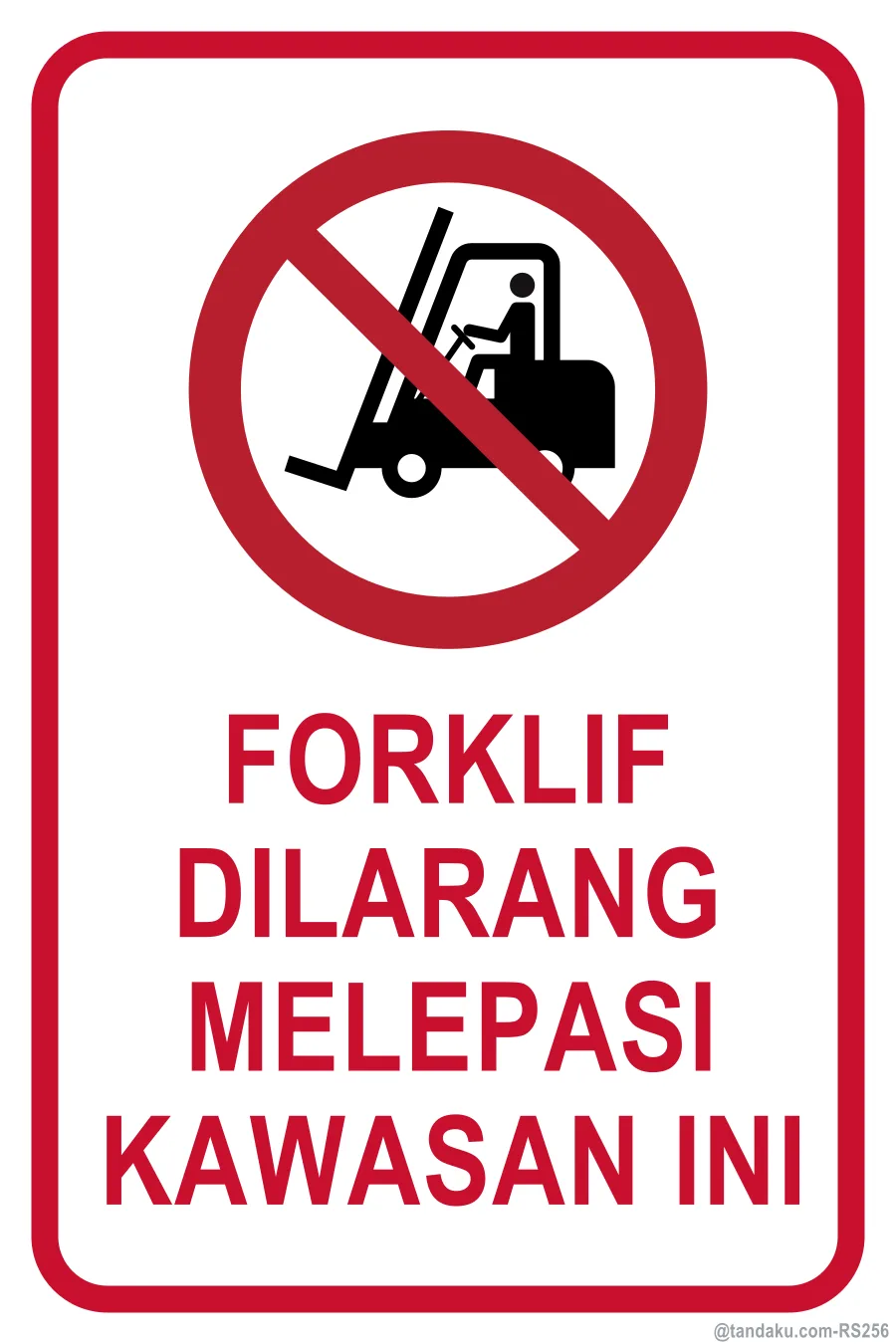 NO FORKLIFTS BEYOND THIS POINT — Bahasa Malaysia