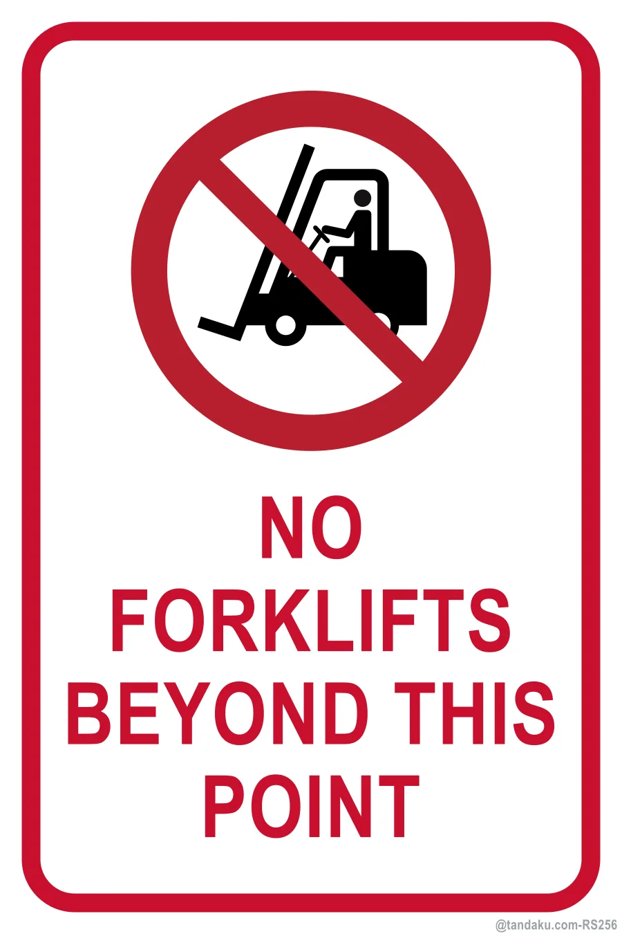 NO FORKLIFTS BEYOND THIS POINT — English