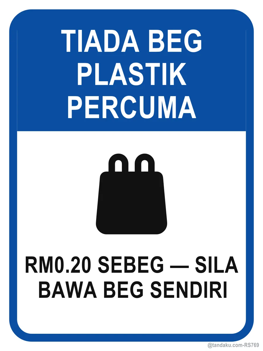 NO FREE PLASTIC BAGS — Bahasa Malaysia