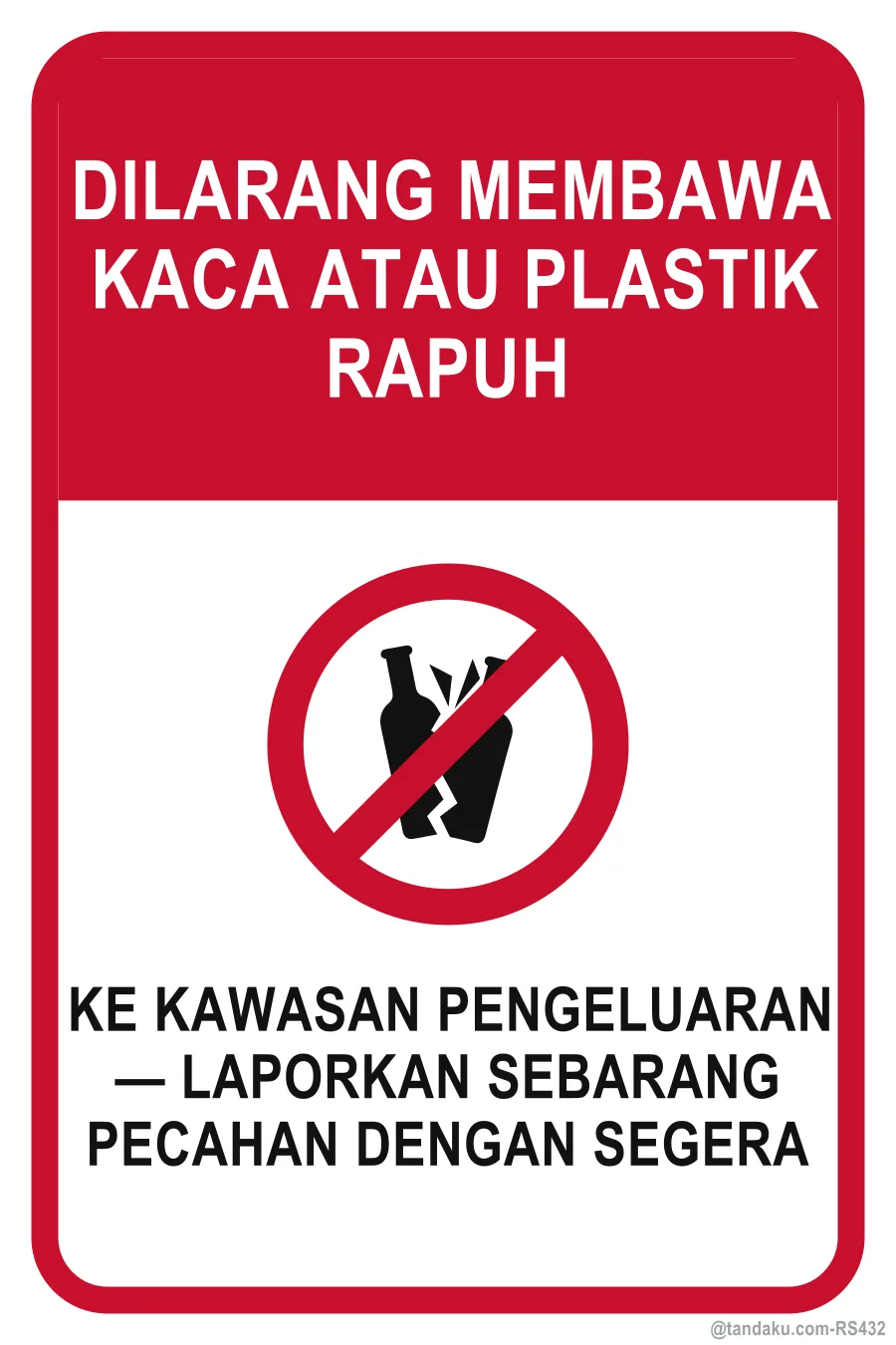 NO GLASS OR BRITTLE PLASTIC — Bahasa Malaysia