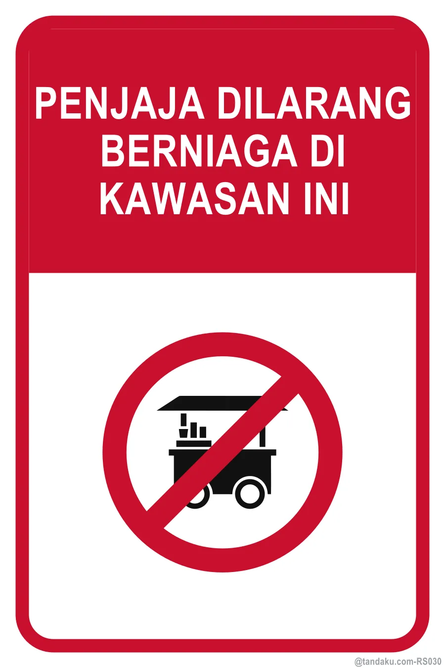 NO HAWKERS — Bahasa Malaysia