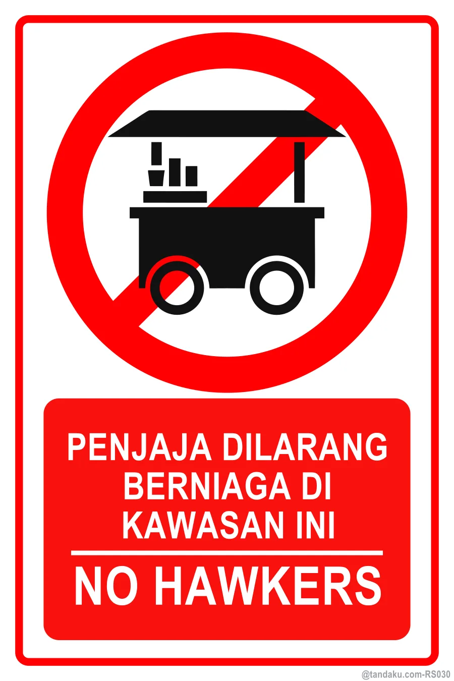 NO HAWKERS — BM + EN