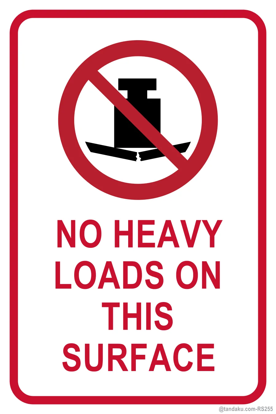 NO HEAVY LOADS ON THIS SURFACE — English