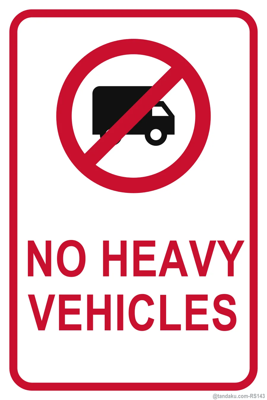 NO HEAVY VEHICLES — English