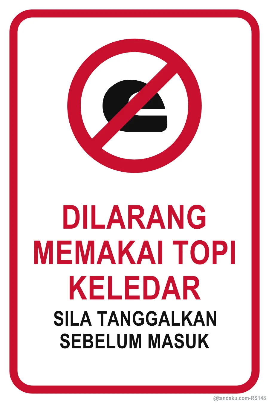 NO HELMETS — Bahasa Malaysia