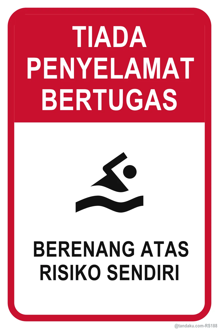 NO LIFEGUARD ON DUTY — Bahasa Malaysia