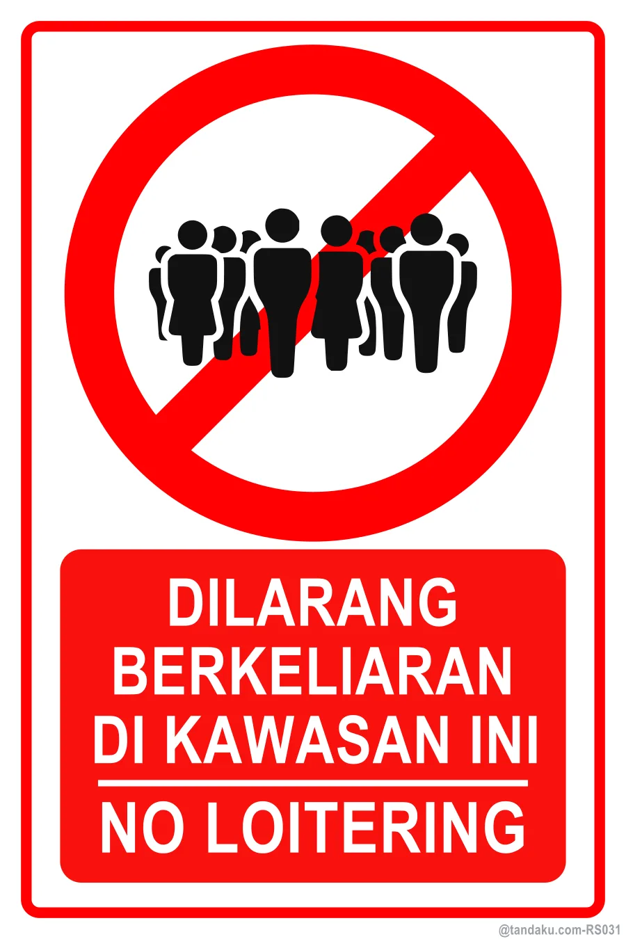 NO LOITERING — BM + EN