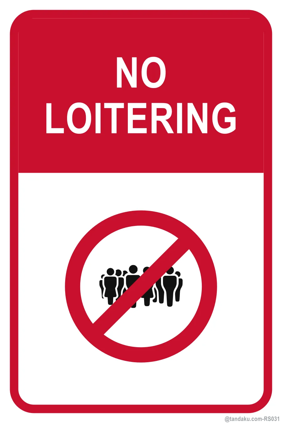 NO LOITERING — English