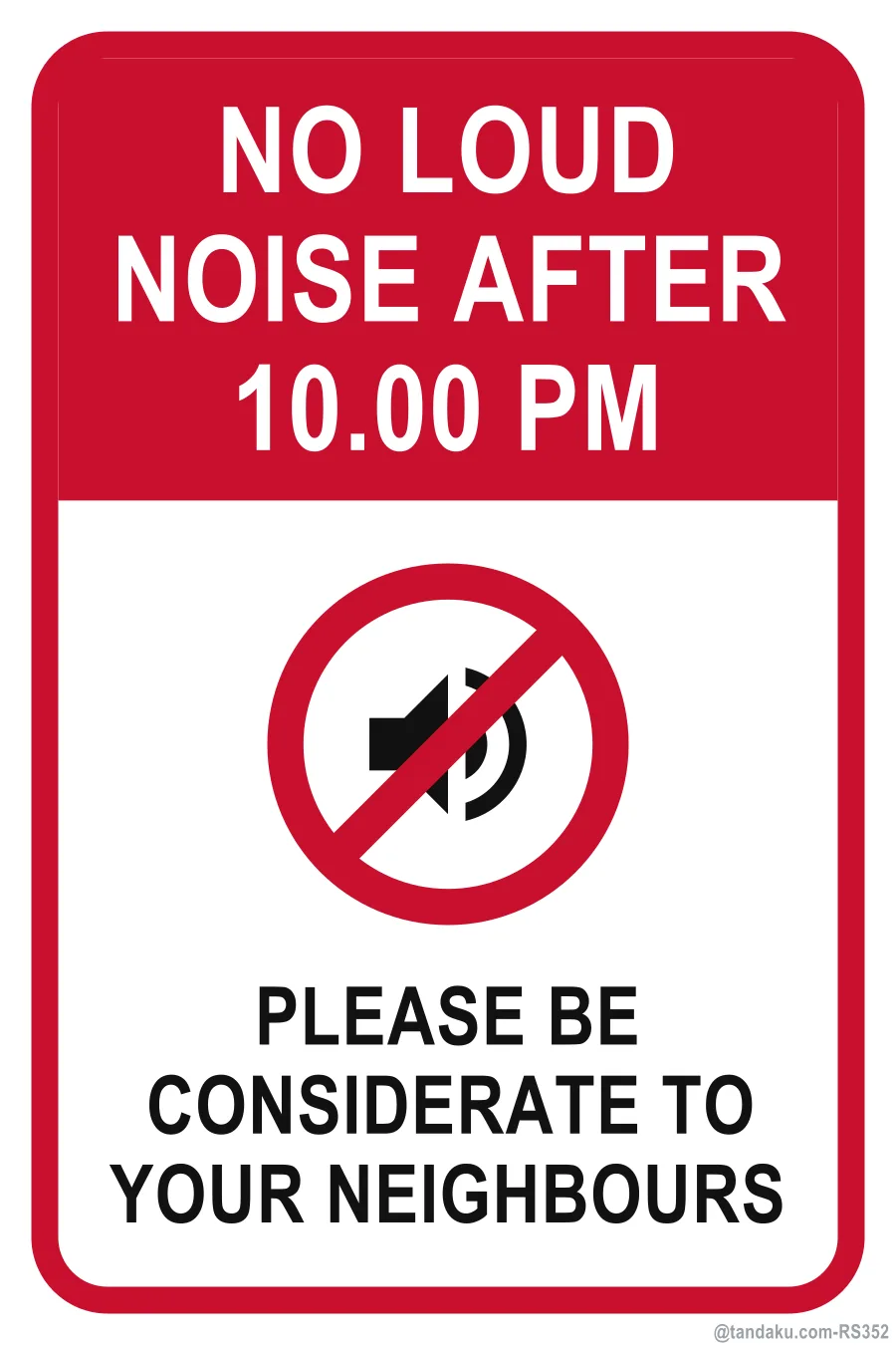 NO LOUD NOISE AFTER 10.00 PM — English