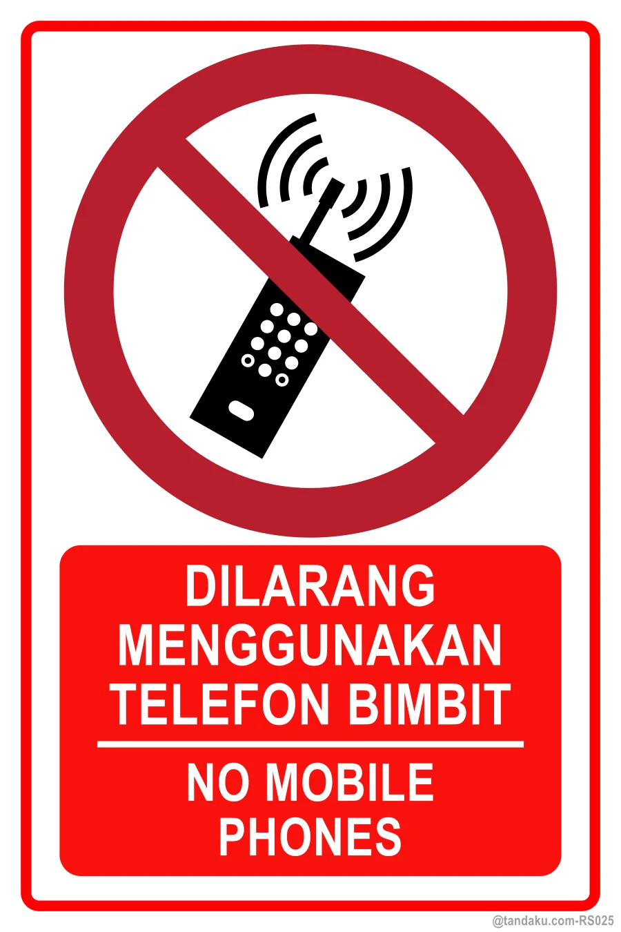 NO MOBILE PHONES — BM + EN