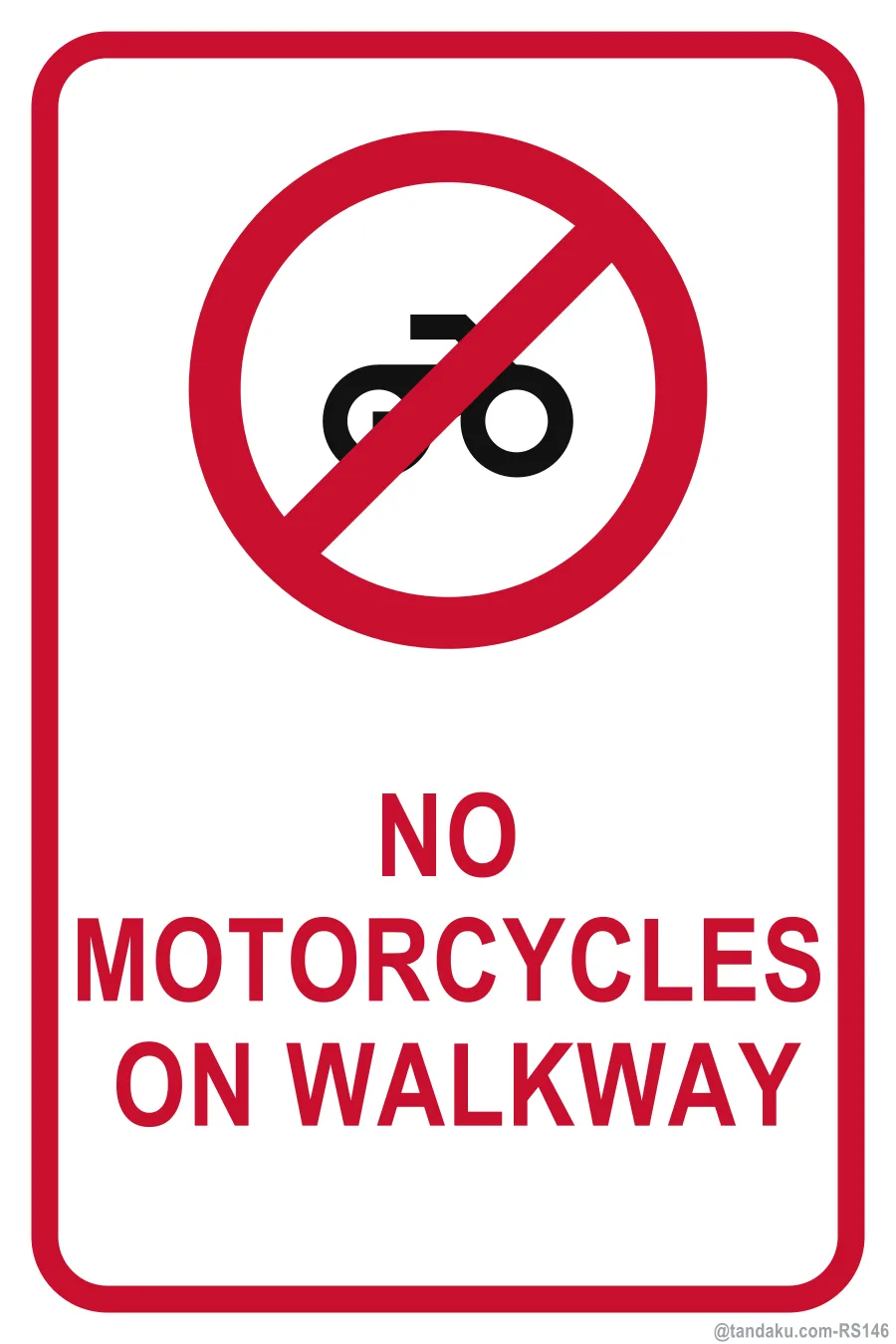 NO MOTORCYCLES ON WALKWAY — English