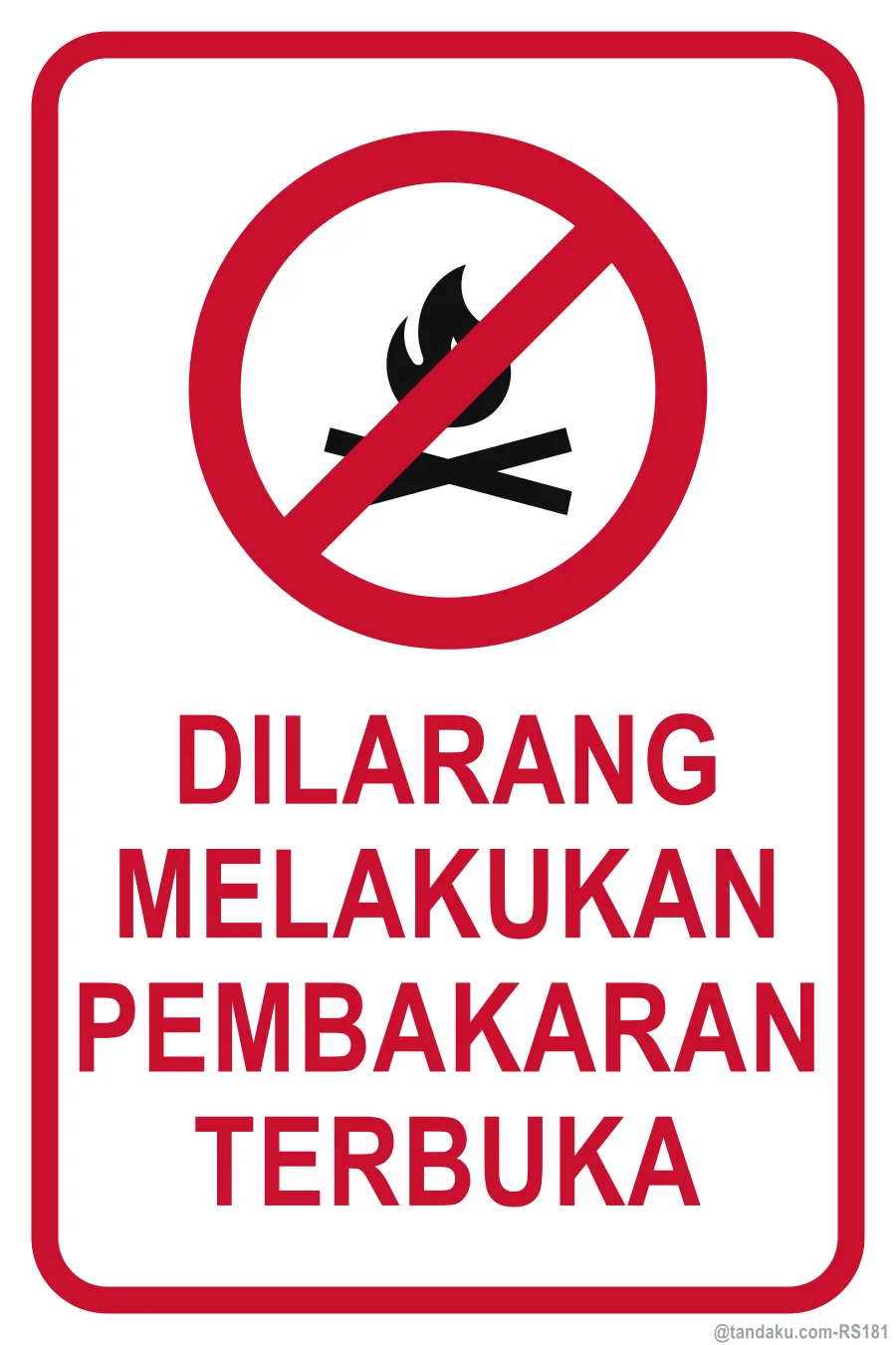 NO OPEN BURNING — Bahasa Malaysia