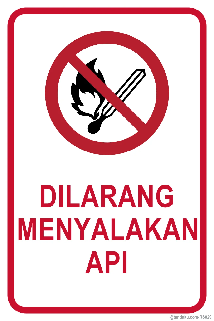 NO OPEN FLAME — Bahasa Malaysia