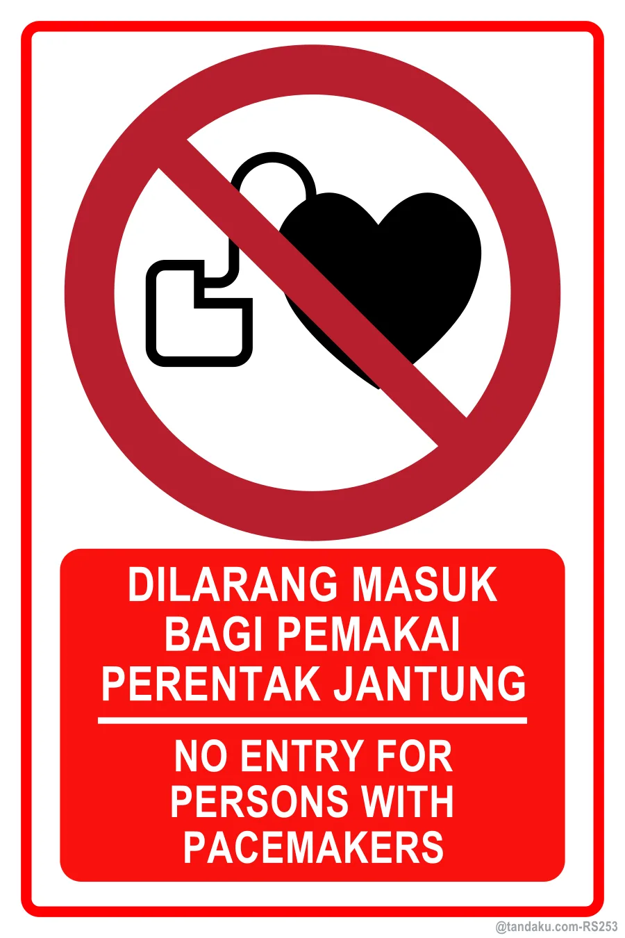 NO ENTRY FOR PERSONS WITH PACEMAKERS — BM + EN