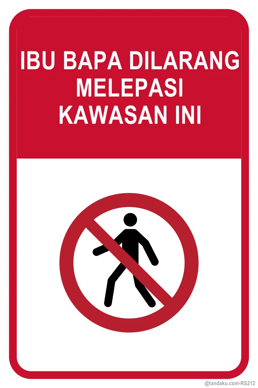 PARENTS ARE NOT ALLOWED BEYOND THIS POINT — Bahasa Malaysia